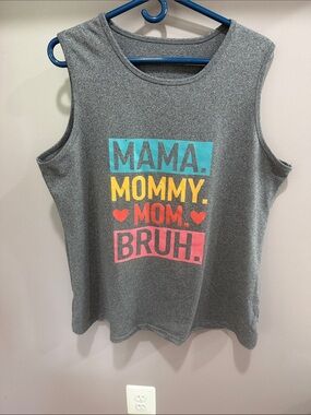 Women’s Gray Graphic Tank Top – Mama Mommy Mom Bruh 2XL